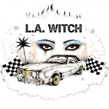 Drive Your Car – L.A. Witch